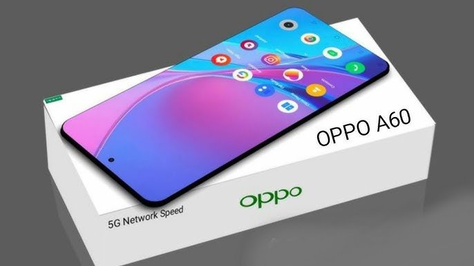 गेमिंग प्रोसेसर के साथ खूबसूरत डिजाइन में मिलेगा Oppo A60 5G , तगड़े फीचर्स के साथ मिलेगी आकर्षक कैमरा क्वालिटी